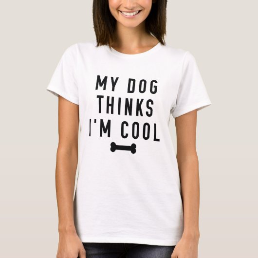 Mijn hond denkt dat ik kool ben t-shirt (Voorkant)