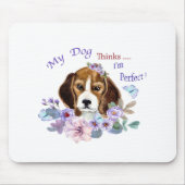 Mijn hond denkt dat ik perfect in de hond ben muismat (Voorkant)