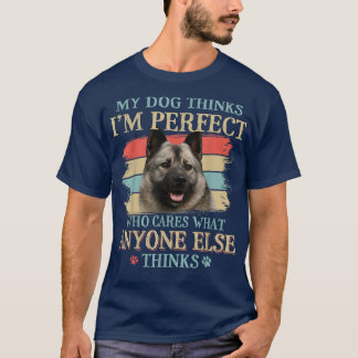 Mijn hond denkt dat ik perfect Noorse hond R T-shirt
