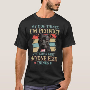 Mijn hond denkt dat ik perfect Pit Bull Dog Retro  T-shirt