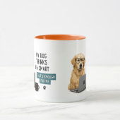 🐾 Mijn hond denkt dat ik slim ben Grappige quote  Mok (Midden)