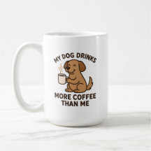 Mijn hond drinkt meer koffie dan ik – Cadeau voor 