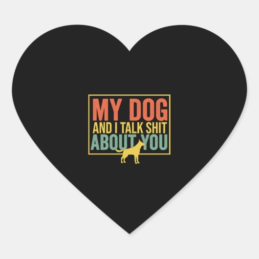 Mijn hond en ik praten over jou grappig voor honde hart sticker (Voorkant)