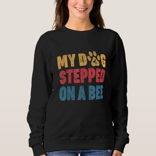 Mijn hond ging op een bij 1 trui (Voorkant)
