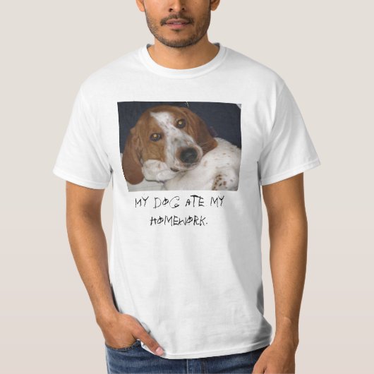 Mijn hond heeft mijn huiswerk opgegeten. t-shirt (Voorkant)