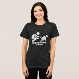 Mijn hond heeft vandaag gepoept Tri-Blend shirt