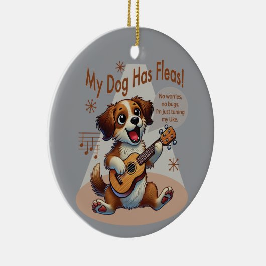 Mijn hond heeft vlooien ukelele tuning song keramisch ornament (Rechts)