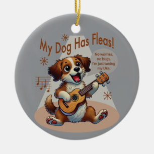 Mijn hond heeft vlooien ukelele tuning song keramisch ornament