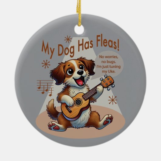 Mijn hond heeft vlooien ukelele tuning song keramisch ornament (Achterkant)