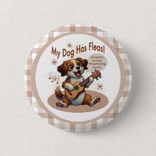 Mijn hond heeft vlooien ukelele tuning song ronde button 5,7 cm