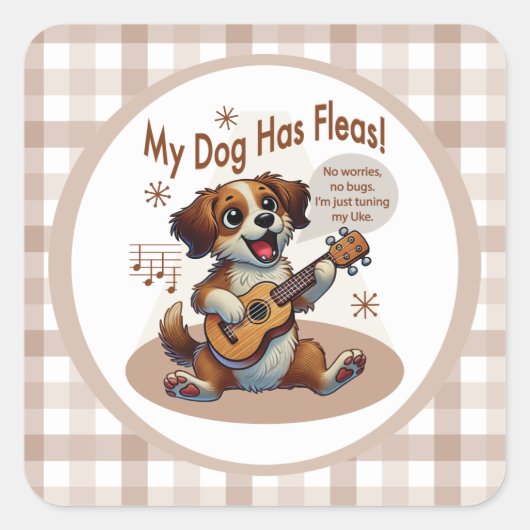 Mijn hond heeft vlooien ukelele tuning song vierkante sticker (Voorkant)