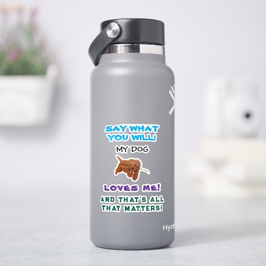 Mijn hond houdt van mij gepersonaliseerd sticker (HydroFlask)