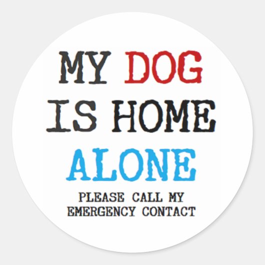 mijn hond is alleen thuis ronde sticker (Voorkant)