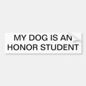Mijn hond is een eersteklas student bumpersticker (Voorkant)