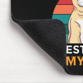 Mijn hond is het beste deel van mijn Muismat ter w (Hoek)