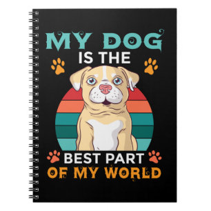 Mijn hond is het beste deel van mijn Notitieboek t