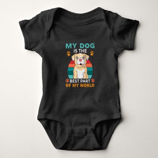 Mijn hond is het beste deel van mijn wereld romper (Voorkant)
