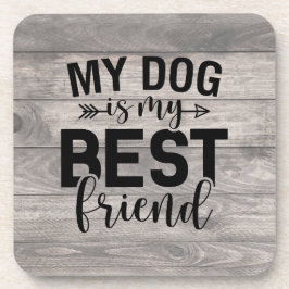 Mijn hond is mijn beste vriend Onderzetter