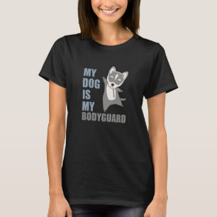 Mijn hond is mijn Bodyguard Husky Dogs T-shirt