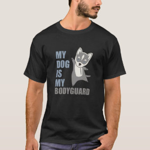 Mijn hond is mijn Bodyguard Husky Dogs T-shirt