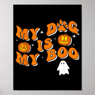 Mijn hond is mijn Boo Groovy spookhond Halloween g Poster