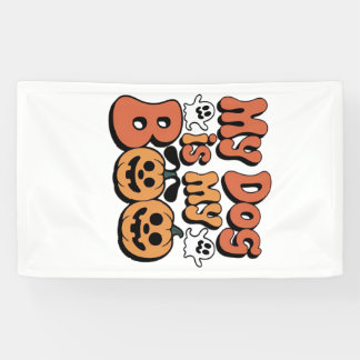 Mijn hond is mijn Boo, leraar, grappige hondenlief Spandoek