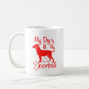 Mijn hond is mijn deurbel - rood ontwerp koffiemok