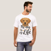 Mijn hond is mijn leven t-shirt (Voorkant volledig)