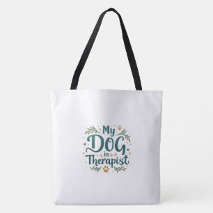 Mijn hond is mijn therapeut - grote schouder Canva Tote Bag