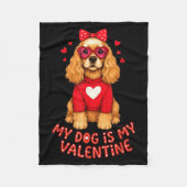 Mijn hond is mijn Valentijn Amerikaanse Er Spaniel Fleece Deken (Voorkant)