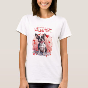 Mijn hond is mijn Valentijn Boston Terrier Dog T-shirt