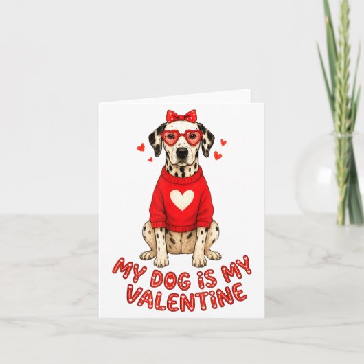 Mijn hond is mijn Valentijn Dalmatian Hart Gles Bo Kaart (Voorkant)