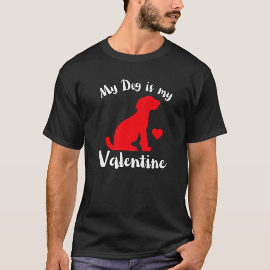 Mijn hond is mijn Valentijn die Valentijns is T-shirt (Voorkant)