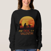 mijn hond is mijn valentijn, hond is mijn valentij trui (Voorkant)