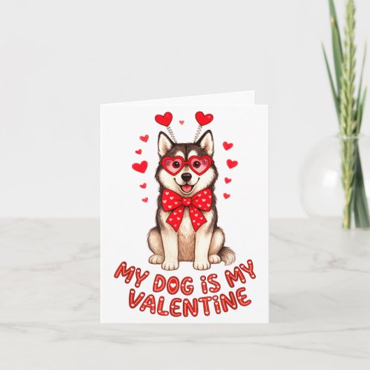 Mijn hond is mijn Valentijn Husky Hart Glas Valent Kaart (Voorkant)