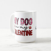 Mijn hond is mijn Valentijn koffie Mok (Voorkant links)