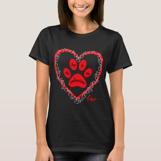 Mijn hond is mijn Valentijn Red Heart Paw Funny Hu T-shirt (Voorkant)