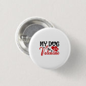 Mijn hond is mijn Valentijn. Ronde Button 3,2 Cm (Voorkant /achterkant)
