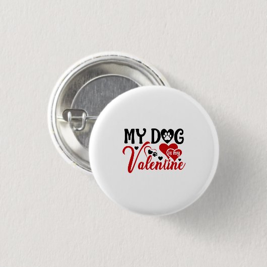 Mijn hond is mijn Valentijn. Ronde Button 3,2 Cm (Voorkant /achterkant)