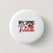 Mijn hond is mijn Valentijn. Ronde Button 3,2 Cm (Voorkant)