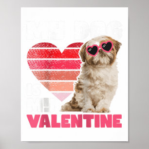 Mijn hond is mijn Valentijn - Tattoo Shih Tzu Anim Poster