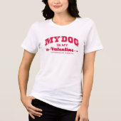 Mijn hond is mijn Valentijnsdag hondenliefhebber s Tri-Blend Shirt (Voorkant)
