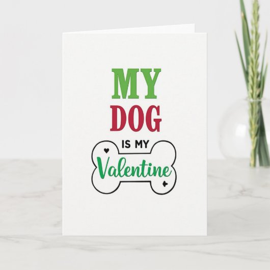 Mijn hond is mijn valentina kaart (Voorkant)