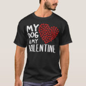 Mijn hond is m'n Valentijn Cute Dog, eigenaar V DA T-shirt (Voorkant)