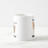 Mijn hond is niet gespuugd. Ik ben gewoon goed opg Koffiemok (Center)