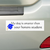 Mijn hond is slimmer! bumpersticker (Op auto)