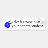 Mijn hond is slimmer! bumpersticker (Voorkant)