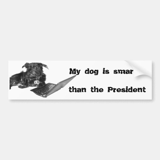 Mijn hond is slimmer dan het President Bumpersticker (Voorkant)