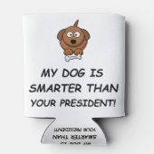 Mijn hond is slimmer dan je President! Blikjeskoeler (Achterkant)