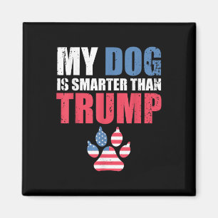 Mijn hond is slimmer dan je President trump grappi Magneet